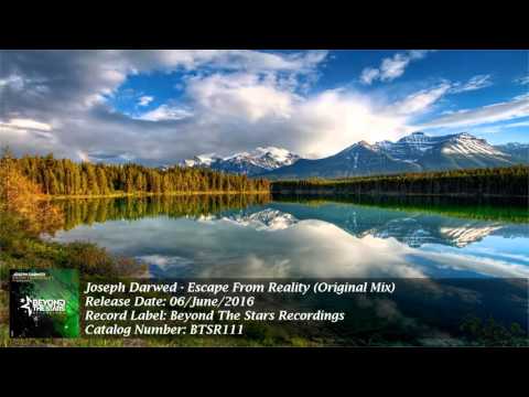 Joseph Darwed - Escape From Reality (Original Mix) [Beyond The Stars Recordings] [Promo] [HD]