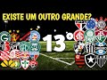 QUEM É O 13 MAIOR TIME DO BRASIL