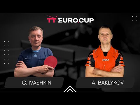 11:10 Oleksandr Ivashkin - Andrii Baklykov 21.07.2024 TT Euro.Cup Ukraine Star. TABLE 4