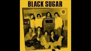 Black Sugar - When you're walking