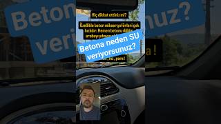 Betona neden SU veriyorsunuz ? #inşaat #beton #concrete