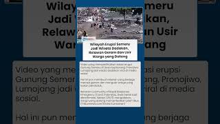 Momen Relawan Geram Lokasi Erupsi Semeru Jadi Wisata Dadakan, Usir Warga yang Datang
