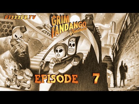 Ep 7 -The Blue Casket (Grim Fandango Remastered gameplay)