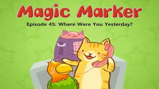 lv02 045 Magic Marker 45 Where Were You Yesterday