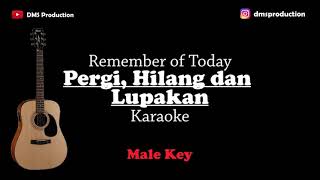Download lagu Remember of Today - Pergi, Hilang dan Lupakan (Male Key) Karaoke Akustik (Gitar   Lirik) mp3