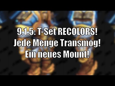 T-Set RECOLOR, viel Transmog und ein neues Mount mit Patch 9.1.5 [World of Warcraft: Shadowlands]