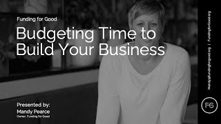 Budgeting Time to Build Your Business
