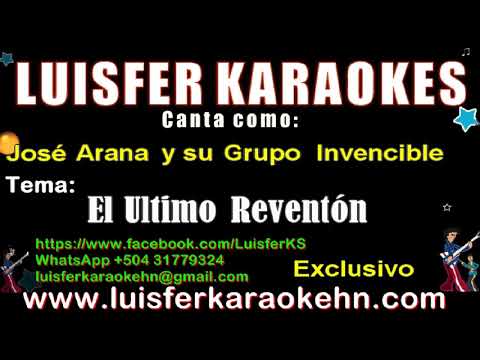 José Arana y su Grupo Invencible - El Ultimo Reventón  - Karaoke demo