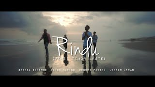 Download lagu Toton Caribo - RINDU ft. Gracia Godinho x Hendri Endico x Jacson Zeran (Timor Leste Version) mp3