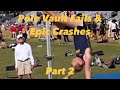 Pole Vault Fails & Epic Crashes | Part 2