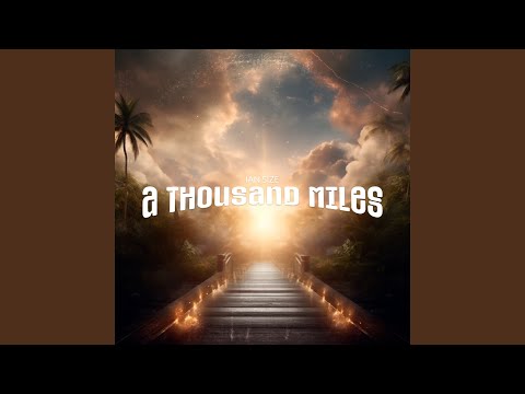 A Thousand Miles
