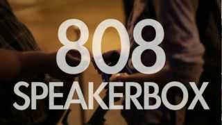 808 Speakerbox 01/07/12