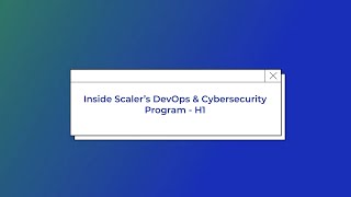 Scaler’s DevOps & Cybersecurity Program Explained | Your Path to Cloud, DevSecOps, and SRE Roles