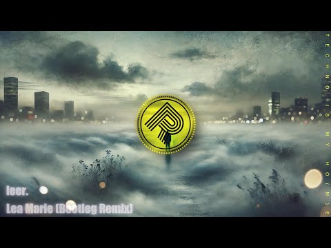 leer - Lea Marie (Bootleg Remix)