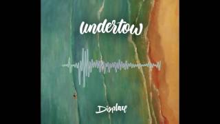 Soup - Undertow - Displace