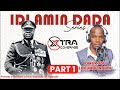 EBYAFAAYO BYA IDDI AMIN PART 1