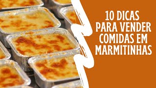 10 DICAS de como vender comidas na marmitinha