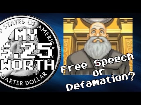 My 25 Cents Worth 3/19/2016 - Free Speech or Defamation?