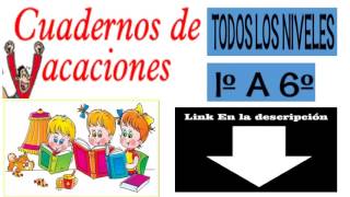 cuadernos de repaso para VACACIONES  de primaria