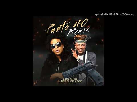 Punto 40 Remix [Audio Official] Liro Shaq El Sofoke Ft Tief El Bellaco