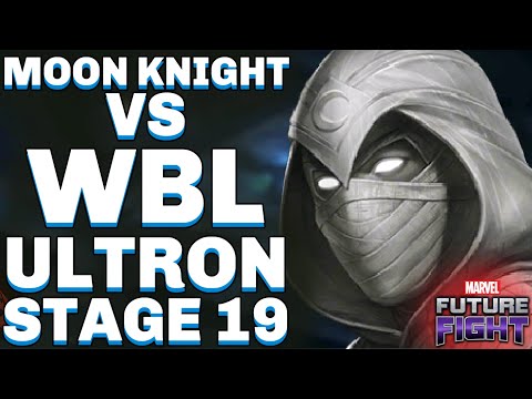MOON KNIGHT VS WBL ULTRON STAGE 19 | MARVEL FUTURE FIGHT