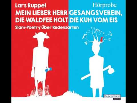 Lars Ruppel "Mein lieber Herr Gesangsverein, die Waldfee holt die Kuh vom Eis" - Hörbuch-Hörprobe