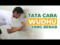 CARA WUDHU YANG BENAR ALA SANTRI NUURUSSHIDIIQ