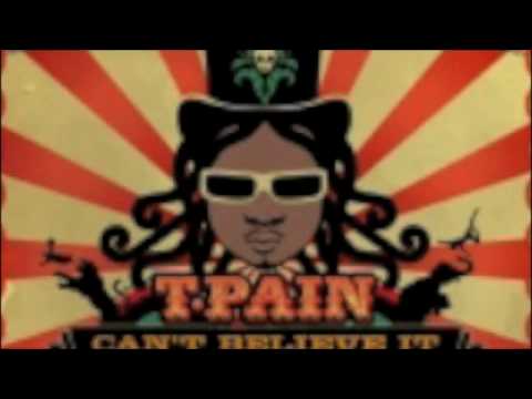 T-Pain Can't Believe It Remix feat. Kardinal & Lil' Wayne