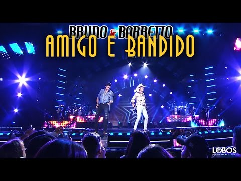 Amigo e Bandido - Bruno e Barretto