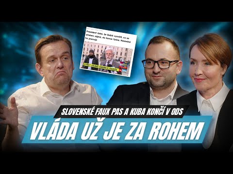 Vláda za rohem: silné váhy v kabinetu, Kuba končí v ODS a slovenské faux pas