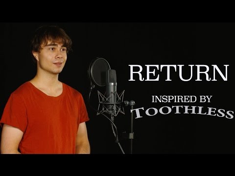 Alexander Rybak - Return  (inspired by Toothless)