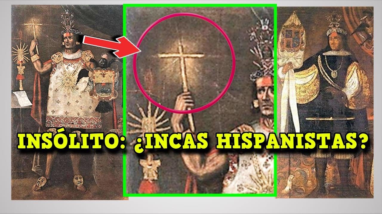 ¿Quiénes fueron los INCAS HISPANOS? 🇪🇸  ¿Cuántos Incas hubo realmente?