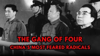 The Gang of Four: Mao’s Enforcers of Terror
