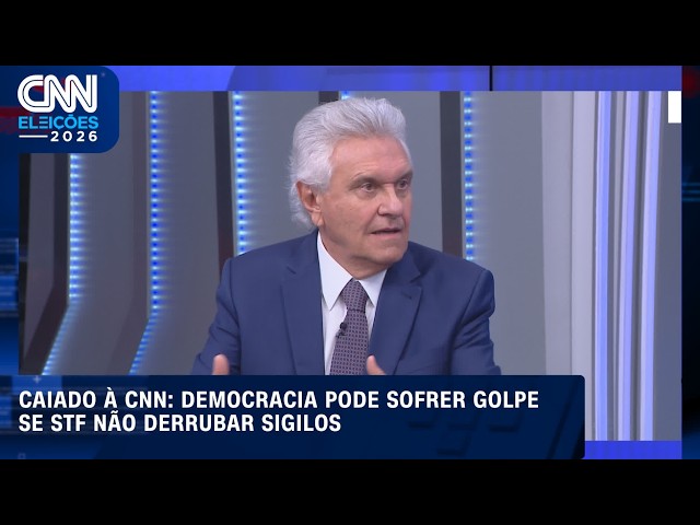 Caiado afirma à CNN que democracia pode sofrer golpe se STF não derrubar sigilos | CNN ELEIÇÕES