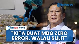 Doa-doa Presiden Prabowo, Targetkan Program MBG 'Zero Error': Belum Sempurna, Bukan Gagal