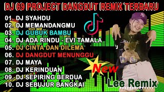 Download lagu DJ 69 PROJECT FULL ALBUM DANGDUT TERBARU 2022 | DJ COBALAH MENGERTI VIRAL FULL BASS mp3
