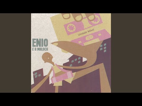 Eletro Entidade - Ênio e a Maloca