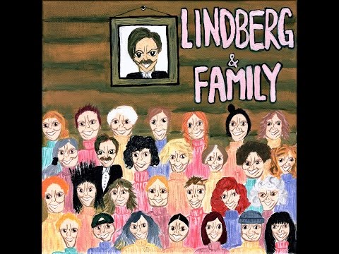 Lindberg & Family - You Could Say