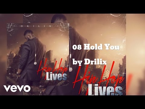 Drilix - Hold You (AUDIO)