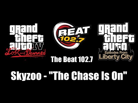 GTA IV: TLaD & GTA: EFLC - The Beat 102.7 | Skyzoo - "The Chase Is On"