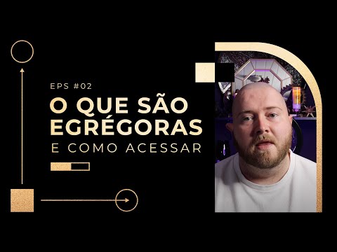 DECODIFICANDO EGRÉGORAS E COMO VOCÊ PODE ACESSAR ESSE IMENSO PODER!