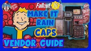 Sell more items get more caps camp vendor guide | Fallout 76