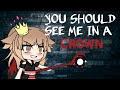 You Should See Me In A Crown~GLMV You Should See Me In A Crown~GLMV