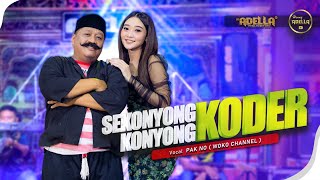 Download lagu SEKONYONG KONYONG KODER - Pak Galino ( Woko Channel ) - OM ADELLA mp3