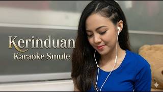 Download lagu Kerinduan - Duet karaoke smule | duet karaoke bareng artis mp3 Download lagu Kerinduan - Duet karaoke smule | duet karaoke bareng artis mp3