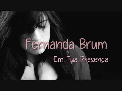 Fernanda Brum - Em Tua Presença (Com Legenda)