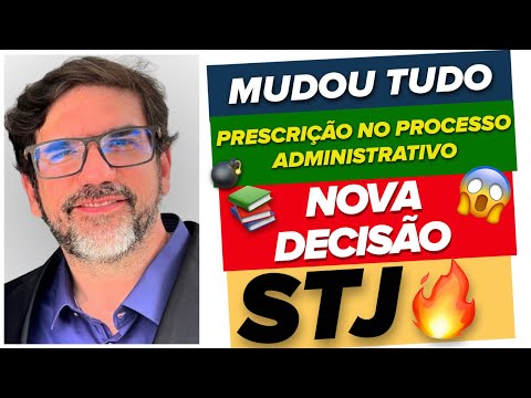 🔴😱 STJ MUDOU TUDO - PRESCRIÇÃO INTERCORRENTE NO PROCESSO ADMINISTRATIVO - TEMA 1294 🔴