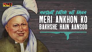 Meri Ankhon Ko Bakhshe Hain Aansoo | Ustad Nusrat Fateh Ali Khan | RGH | HD Video