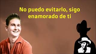 ROY ORBISON - I CAN'T HELP IT (IF I'M STILL IN LOVE WITH YOU) - SUBTITULADA EN ESPAÑOL