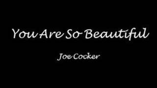 You Are So Beautiful - Joe Cocker